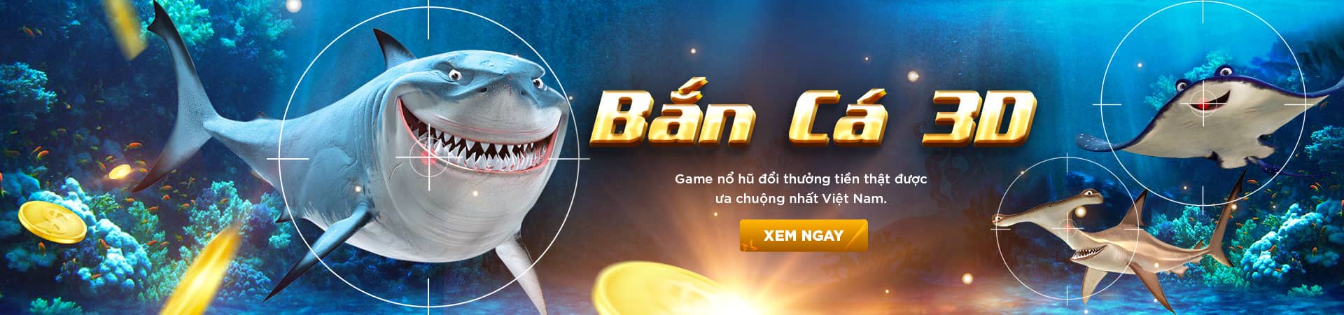 Game 3D - Bắn Cá - Cẩm Nang